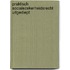 Praktisch socialezekerheidsrecht uitgediept
