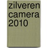Zilveren Camera 2010 by Unknown