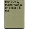 Take it easy - Taalportfolio A en B (set a 5 ex) by Rvtekst