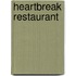 Heartbreak restaurant