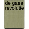 De GAEA Revolutie by Eric Cornand