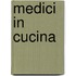 Medici in cucina
