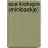 Opa Klokspin (Miniboekje)