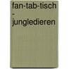 Fan-tab-tisch - Jungledieren by Unknown