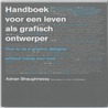 handboek voor een leven als grafisch ontwerper door Adrian Shaughnessy