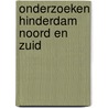 Onderzoeken Hinderdam noord en zuid door S. van den Brenk