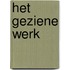 Het geziene werk