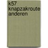 K57 Knapzakroute Anderen