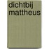 Dichtbij Mattheus