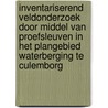 Inventariserend veldonderzoek door middel van proefsleuven in het plangebied Waterberging te Culemborg door M. Langeveld