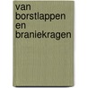 Van Borstlappen en Braniekragen door A. van Zanten