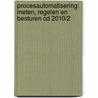 Procesautomatisering: Meten, regelen en besturen cd 2010/2 door Onbekend