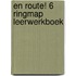 En route! 6 Ringmap Leerwerkboek