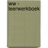 WW - leerwerkboek by Chalmet