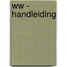 WW - handleiding by Chalmet