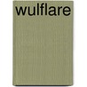 Wulflare by H.A.C. Fermin