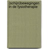 (Schijn)bewegingen in de fysiotherapie door W. Hullegie