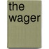 The Wager