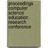 Proceedings Computer Science Education Research Conference