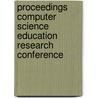 Proceedings Computer Science Education Research Conference by P.B. Sloep