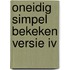 Oneidig simpel bekeken Versie IV