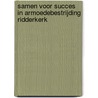 Samen voor succes in armoedebestrijding: Ridderkerk door T. Nederland