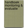Handboek Monitoring & Evaluatie by Unknown