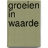 Groeien in waarde