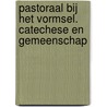 Pastoraal bij het vormsel. Catechese en gemeenschap door Interdiocesane Commissie voor Catechese