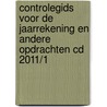 Controlegids voor de jaarrekening en andere opdrachten cd 2011/1 by Unknown