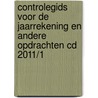 Controlegids voor de jaarrekening en andere opdrachten cd 2011/1 door Onbekend