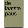 De laatste paus by L.M. Rocha