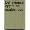 Behavioural Appraisal Scales. BAS door M. Smrkovsky