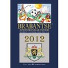 Brabantse spreukenkalender 2012 door Jos Swanenberg