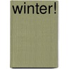 Winter! by Unknown