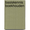 Basiskennis Boekhouden by G.M. van Rhoon
