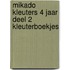 Mikado Kleuters 4 jaar deel 2 Kleuterboekjes