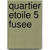 Quartier etoile 5 Fusee by Unknown