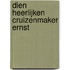 Dien heerlijken cruizenmaker Ernst