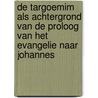 De targoemim als achtergrond van de proloog van het evangelie naar Johannes door P. de Vries