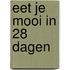 Eet je mooi in 28 dagen