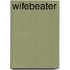 Wifebeater
