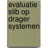 Evaluatie Slib op drager systemen by Unknown