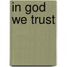 In God we trust by D.J. Tony Foxx