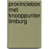 Provinciebox met knooppunter Limburg by Dirk Remmerie