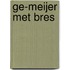 Ge-meijer met Bres