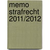 Memo strafrecht 2011/2012 door Onbekend