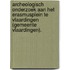 Archeologisch onderzoek aan het Erasmusplein te Vlaardingen (gemeente Vlaardingen).