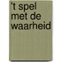 't Spel met de waarheid