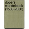 Dopers Wandelboek (1500-2000) door Wilfried de Jong